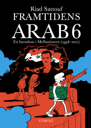 Framtidens arab 6: En barndom i Mellanöstern (1994–2011)